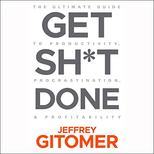 best Audible books: Get Sh*t Done