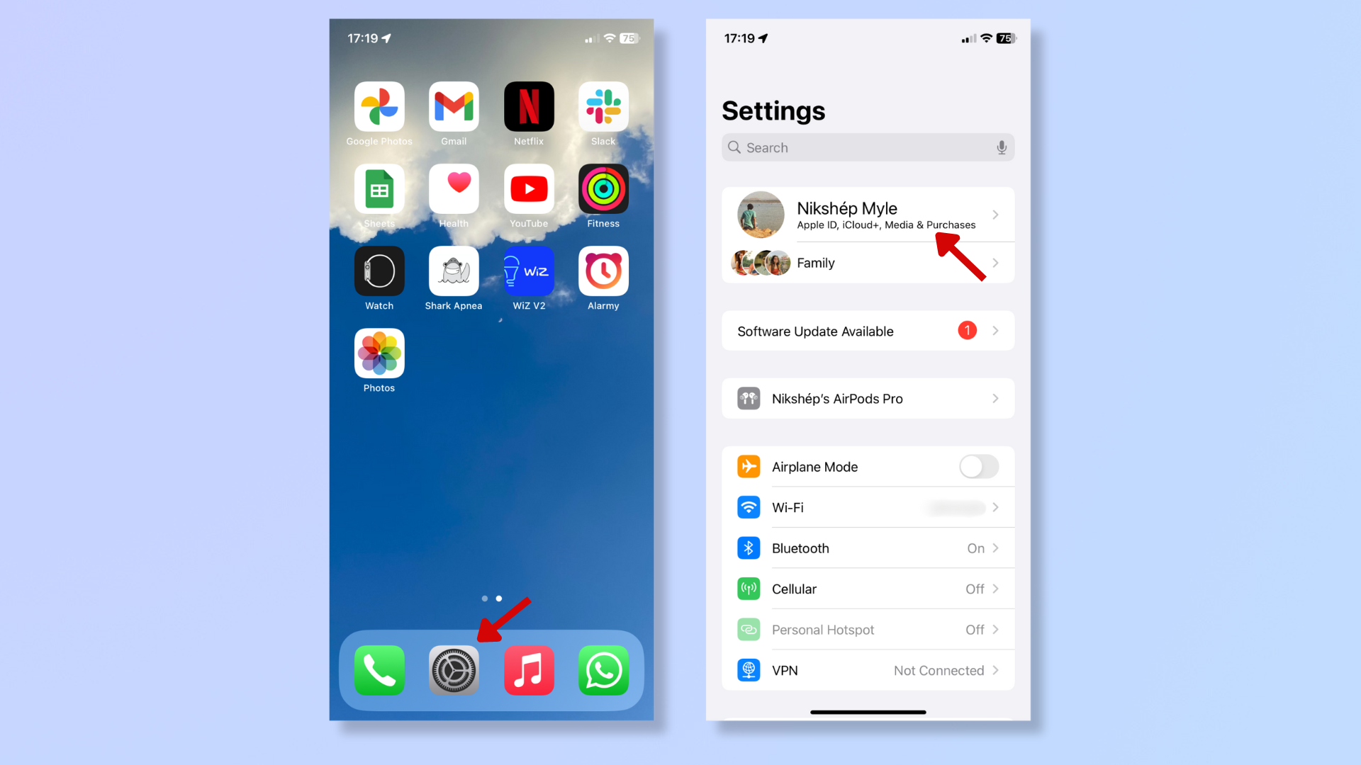 The first screenshot shows the iPhone homepage, with a red arrow pointing at the Settings icon. The second screenshot shows the iPhone's Settings app, with a red arrow pointing at the user's name. 