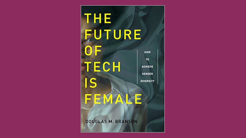 The Future of Tech Is Female