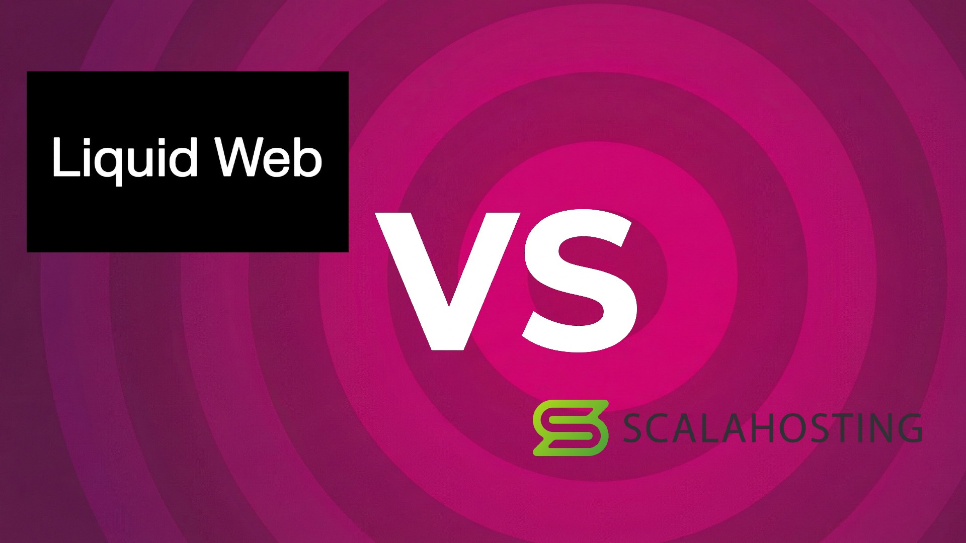 Liquid Web and ScalaHosting logos between the text VS on a radar background