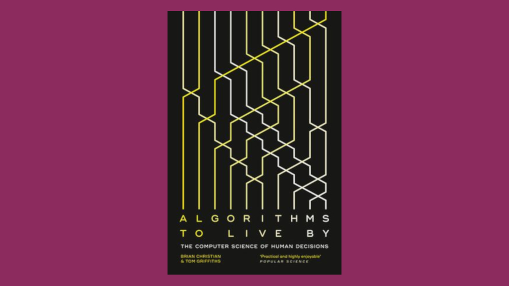 Algorithms to Live By